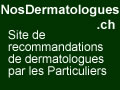 Trouvez les meilleurs dermatologues avec les avis clients sur Dermatologues.NosAvis.ch